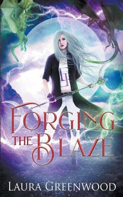 Forging The Blaze - Greenwood, Laura