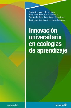 Innovación universitaria en ecologías de aprendizaje (eBook, PDF) - Luque De La Rosa, Antonio; Valderrama Hernández, Rocío; Fernández Martínez, María del Mar; Carrión Martínez, José Juan