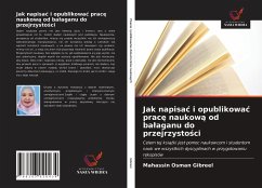 Jak napisa¿ i opublikowa¿ prac¿ naukow¿ od ba¿aganu do przejrzysto¿ci - Gibreel, Mahassin Osman