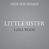 Little Sister: My Investigation Into the Mysterious Death of Natalie Wood