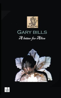 A Letter for Alice - Bills, Gary