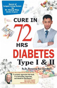 DIABETES Type I & II - CURE IN 72 HRS - Roy, Biswaroop Chowdhury