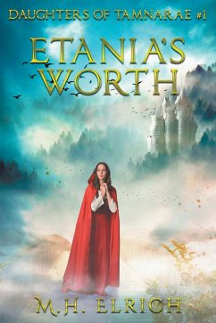 Etania's Worth - Elrich, M. H.