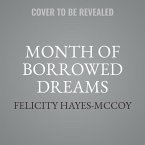 The Month of Borrowed Dreams Lib/E