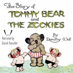 The Story of Tommy Bear and the Zookies Lib/E - Wall, Dorothy