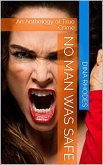 No Man Was Safe An Anthology of True Crime (eBook, ePUB)