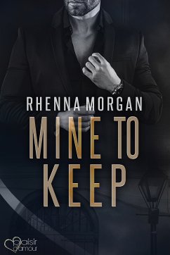 NOLA Knights: Mine to Keep (eBook, ePUB) - Morgan, Rhenna