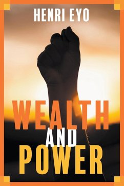 Wealth and Power - Eyo, Henri