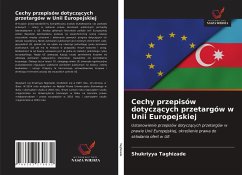 Cechy przepisów dotycz¿cych przetargów w Unii Europejskiej - Taghizade, Shukriyya