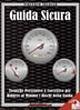 Guida Sicura: Tecniche Preventive e Correttive per Ridurre al Minimo i Rischi della Guida - Iavazzo, Vincenzo