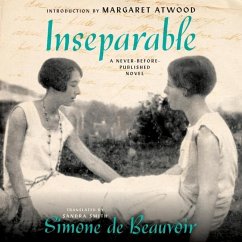 Inseparable: A Never-Before-Published Novel - Beauvoir, Simone De