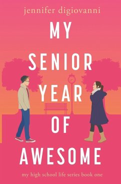 My Senior Year of Awesome - Digiovanni, Jennifer