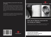The use of literary sources for the study of history