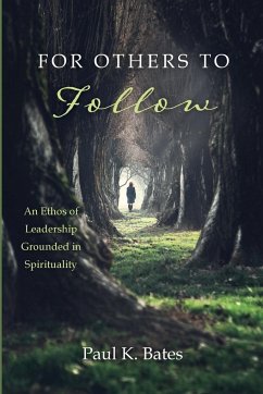For Others to Follow - Bates, Paul K.