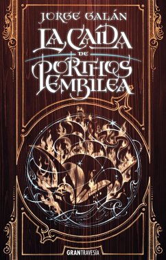 La caída de Porthos Embilea (eBook, ePUB) - Galán, Jorge