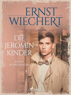 Die Jeromin-Kinder - Roman in zwei Bänden (eBook, ePUB) - Wiechert, Ernst