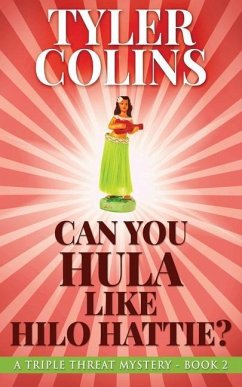 Can You Hula Like Hilo Hattie? - Colins, Tyler