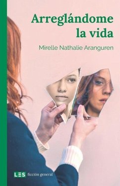 Arreglándome la vida - Aranguren, Mirelle Nathalie