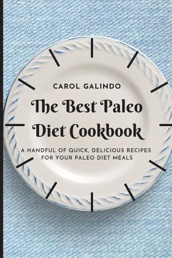 The Best Paleo Diet Cookbook - Galindo, Carol