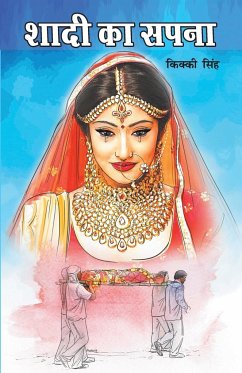 Shaadi Ka Sapna (शादी का सपना) - Singh, Kikki