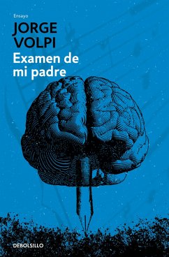 Examen de Mi Padre / My Father's Examination - Volpi, Jorge Examen de Mi Padre / My Father's Examination - Volpi, Jorge