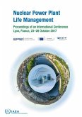 Nuclear Power Plant Life Management: Proceedings of an International Conference Held in Lyon, France, 23-26 October 2017