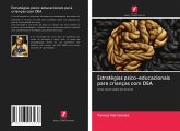 Estratégias psico-educacionais para crianças com DEA Estratégias psico-educacionais para crianças com DEA