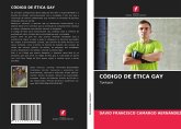 CÓDIGO DE ÉTICA GAY