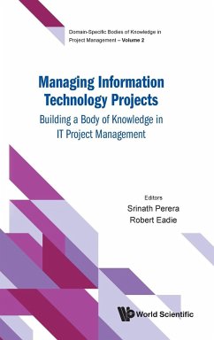 MANAGING INFORMATION TECHNOLOGY PROJECTS - Srinath Perera, Robert Eadie