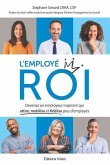 L'employé ROI: Devenez un employeur inspirant qui attire, mobilise et fidélise plus d'employés