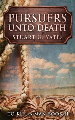 Pursuers Unto Death - Yates, Stuart G