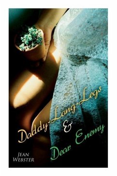 Daddy-Long-Legs & Dear Enemy: Romance Novels - Webster, Jean