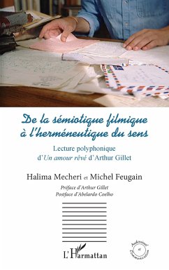 De la sémiotique filmique à l'herméneutique du sens - Feugain, Michel; Mecheri, Halima