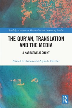 The Qur'an, Translation and the Media (eBook, PDF) - Elimam, Ahmed S.; Fletcher, Alysia S.
