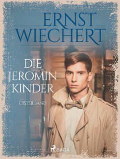 Die Jeromin-Kinder - Erster Band (eBook, ePUB) - Wiechert, Ernst