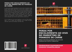 PERDA POR ENCOLHIMENTO AO VIVO NO MARKETING DE FRANGOS DE CARNE - Rajamanickam, Prabakaran; Dharmalingan, Prakash