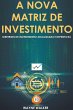 A Nova Matriz de Investimento - Bild 1