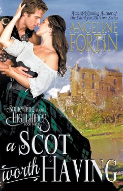 A Scot Worth Having - Fortin, Angeline