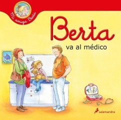 Berta Va Al Médico / Berta Goes to the Doctors Office - Schneider, Liane