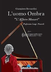 L' uomo ombra: L'Affaire Mozart