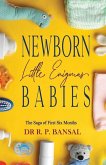 Parenting: Newborn Babies - Little Enigmas: The Saga of First Six Months