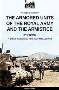 The armored units of the Royal Army and the Armistice - Vol. 2 - Crippa, Paolo