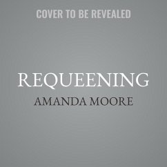 Requeening: Poems - Moore, Amanda