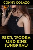 Bier, Wodka und eine Jungfrau (eBook, ePUB)