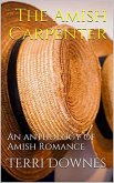 The Amish Carpenter An Anthology of Amish Romance (eBook, ePUB)