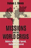 Missions and the World Crisis (eBook, ePUB) Missions and the World Crisis (eBook, ePUB)