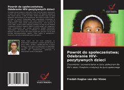 Powrót do spo¿ecze¿stwa; Odebranie HIV-pozytywnych dzieci - Vinne, Fredah Kagiso van der