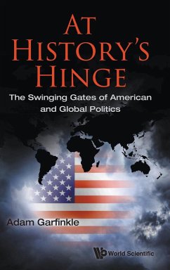 AT HISTORY'S HINGE - Adam Garfinkle