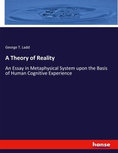 A Theory of Reality - Ladd, George T.