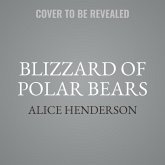 A Blizzard of Polar Bears Lib/E: A Novel of Suspense